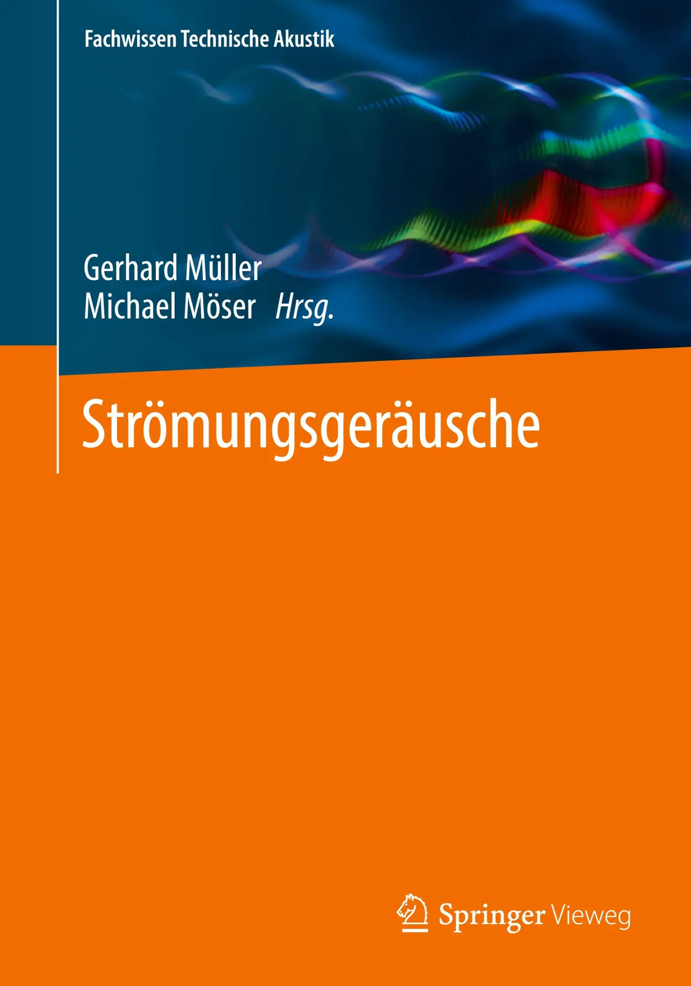 Cover: 9783662554371 | Strömungsgeräusche | Michael Möser (u. a.) | Taschenbuch | Paperback