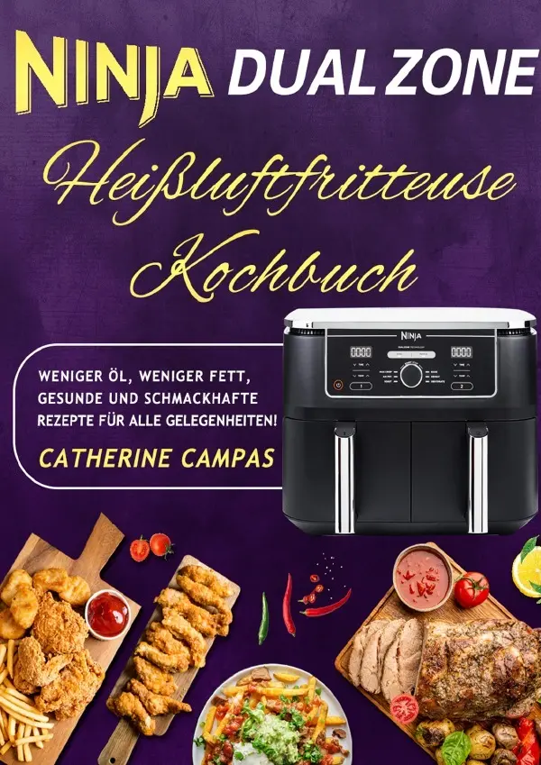 Cover: 9783819754371 | Ninja Dual Zone Heißluftfritteuse Kochbuch | Catherine Campas | Buch