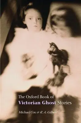 Cover: 9780192804471 | The Oxford Book of Victorian Ghost Stories | Michael Cox | Taschenbuch