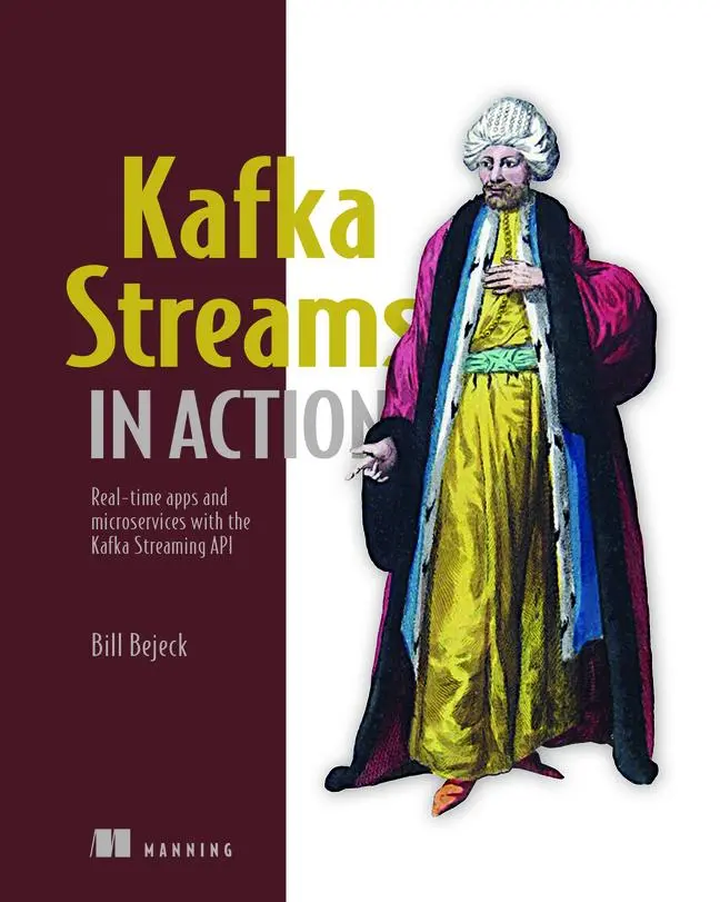 Cover: 9781617294471 | Kafka Streams in Action | William P. Bejeck Jr. | Taschenbuch | 2018