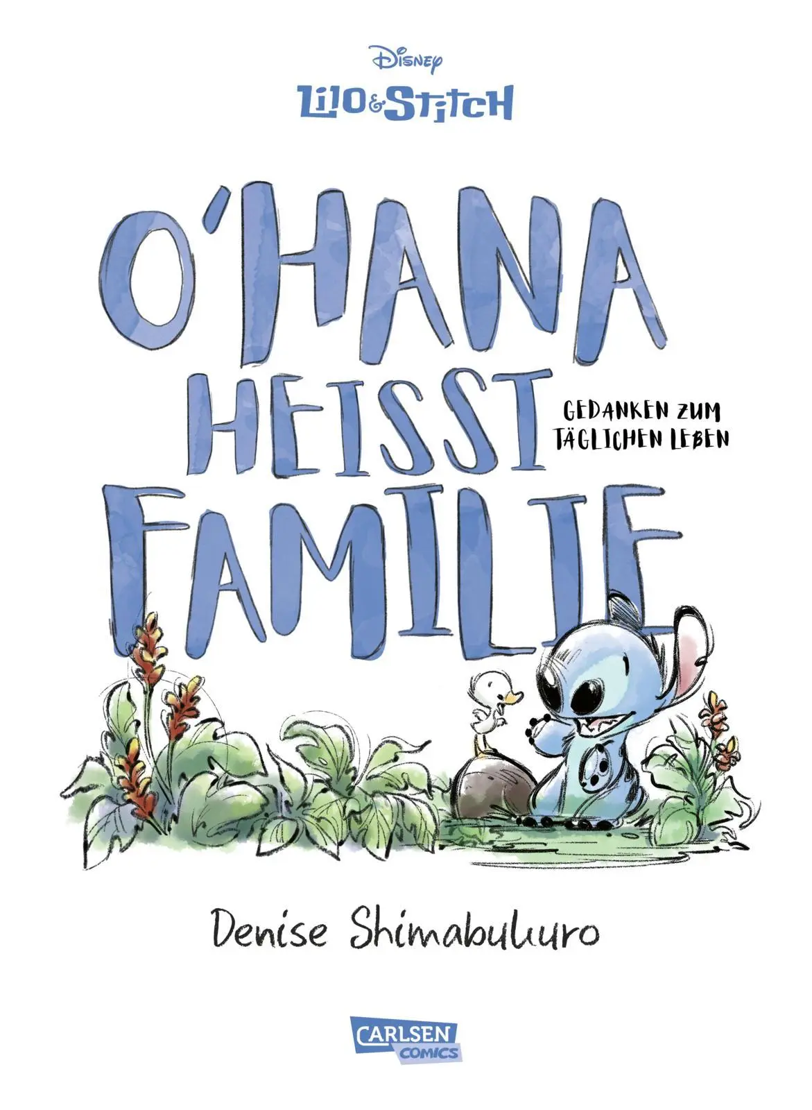 Cover: 9783551804471 | Lilo &amp; Stitch: O'hana heißt Familie | Denise Shimabukuro | Buch | 2024