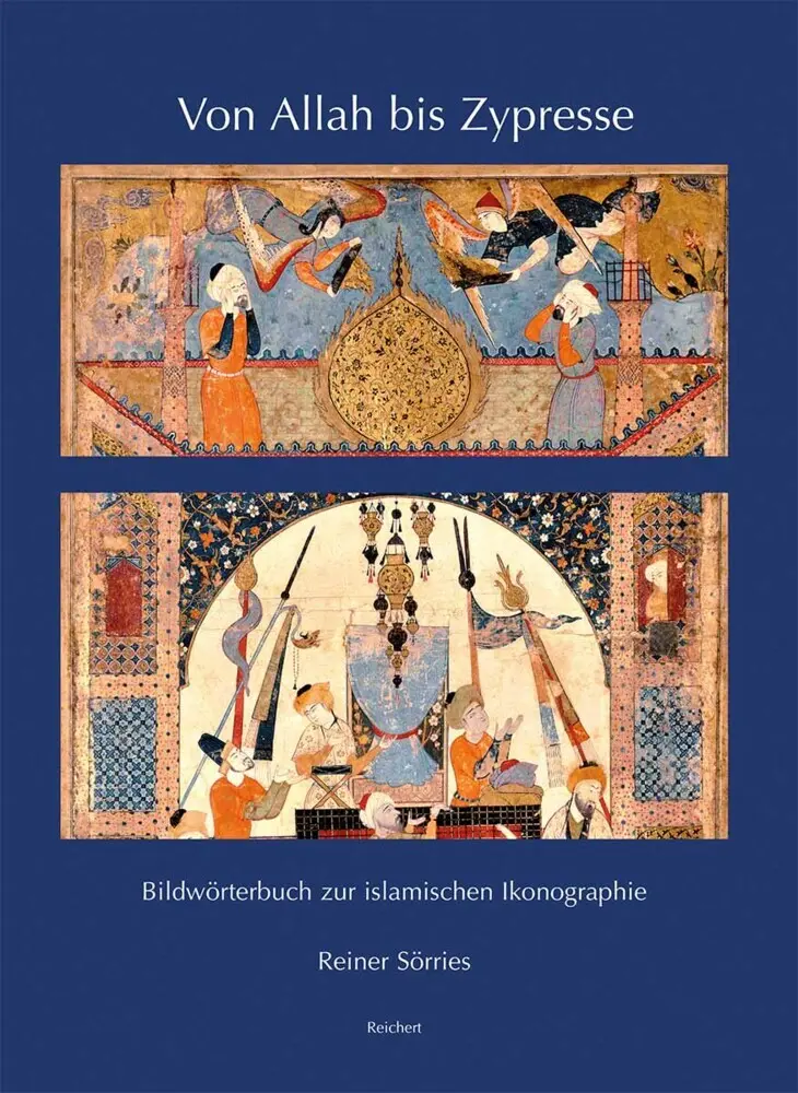 Cover: 9783954904471 | Von Allah bis Zypresse | Bildwörterbuch zur islamischen Ikonographie
