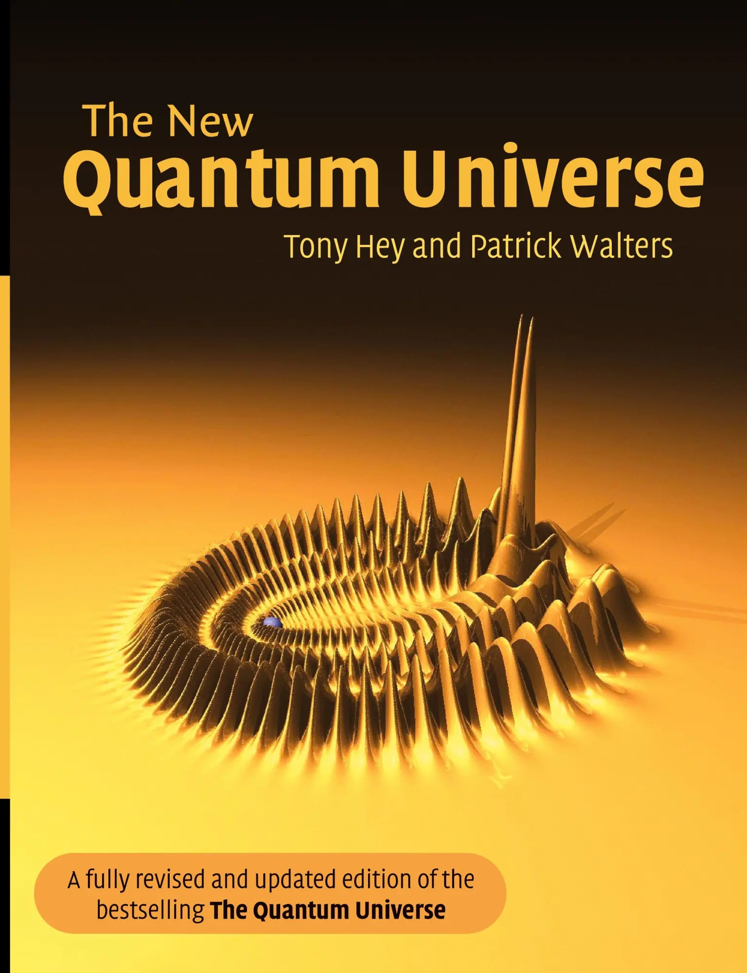 Cover: 9780521564571 | The New Quantum Universe | Tony Hey (u. a.) | Taschenbuch | Englisch