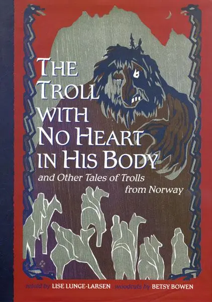 Cover: 9780816684571 | The Troll with No Heart in His Body and Other Tales of Trolls from...