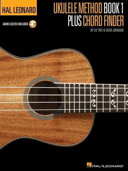 Ukulele Method Book 1 Plus Chord Finder by Lil' REV and Chad Johnson Easy Ukulele Lessons with Chord Finder and Online Audio Ukulele Sheet Music Songbook for Self-Teaching Adults and Kids