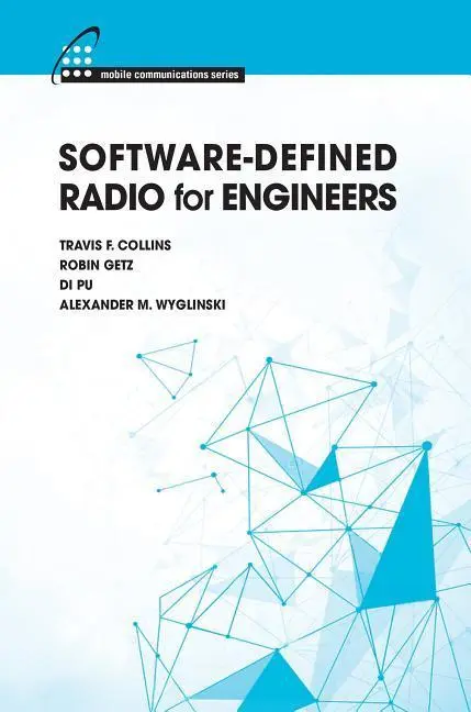 Cover: 9781630814571 | Software-Defined Radio for Engineers | Travis F Collins (u. a.) | Buch