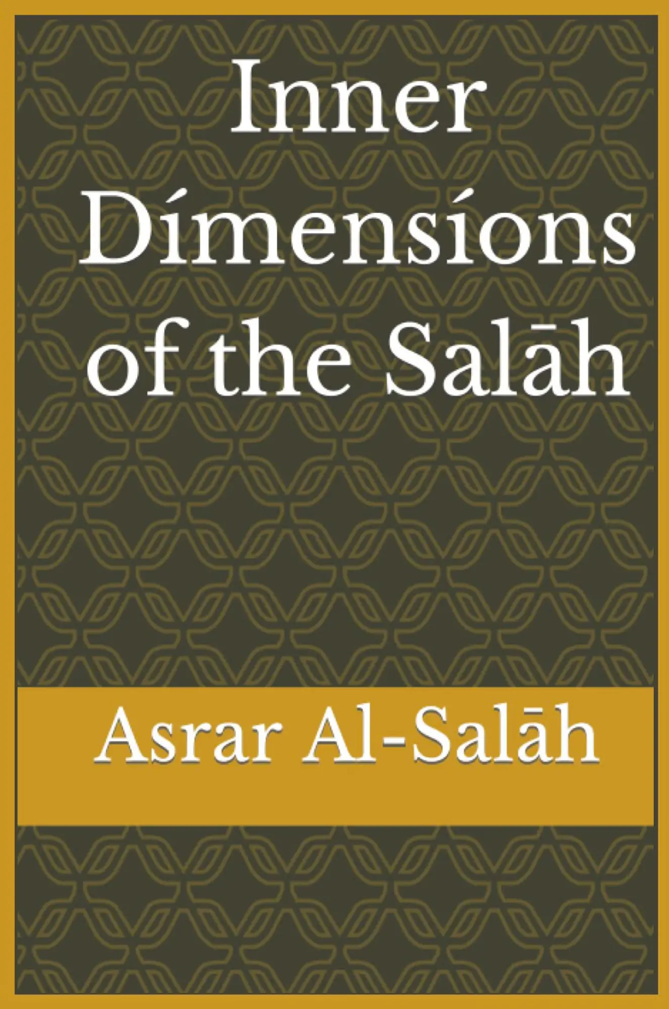 Cover: 9781643544571 | Inner Dimensions of the Salah | Asrar Al-Salah (Prayer) | Al-Qayyim