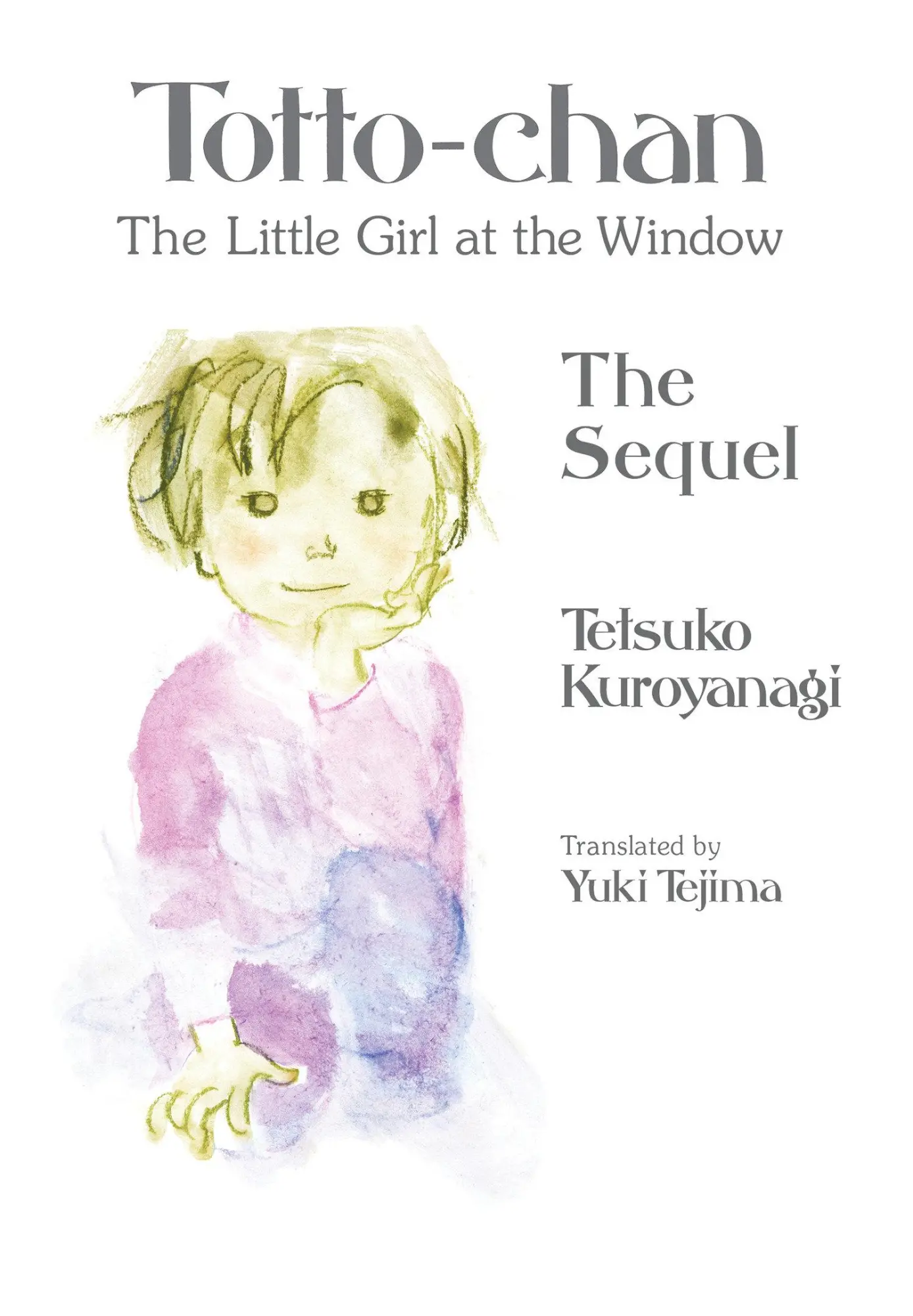 Cover: 9781647294571 | Totto-chan, the Little Girl at the Window: The Sequel | Kuroyanagi