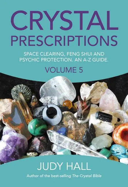 Cover: 9781785354571 | Crystal Prescriptions | Judy Hall | Taschenbuch | Englisch | 2016