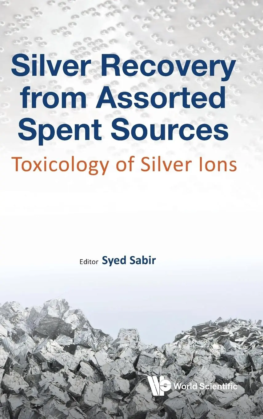 Cover: 9781786344571 | SILVER RECOVERY FROM ASSORTED SPENT SOURCES | Syed Sabir | Buch | 2018