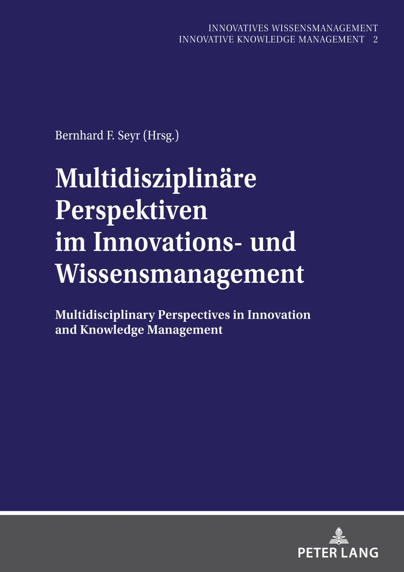 Cover: 9783631844571 | Multidisziplinäre Perspektiven im Innovations- und Wissensmanagement