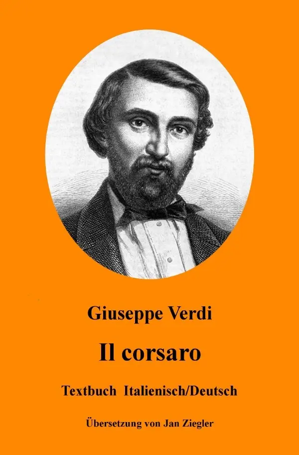 Cover: 9783750264571 | Il corsaro: Italienisch/Deutsch | Giuseppe Verdi | Taschenbuch | 72 S.