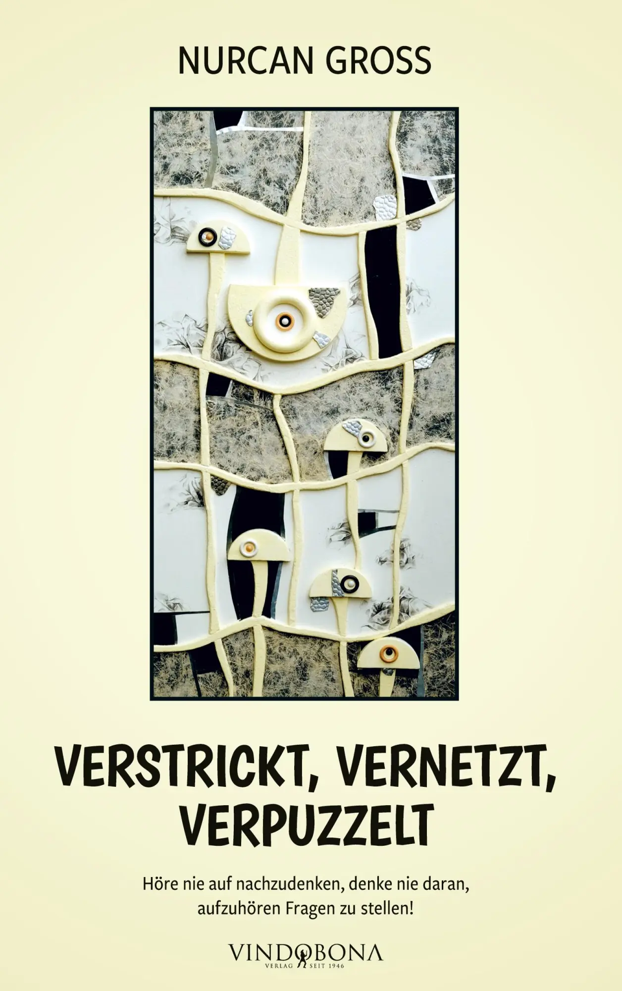 Cover: 9783903574571 | Verstrickt, vernetzt, verpuzzelt | Nurcan Gross | Taschenbuch | 2025