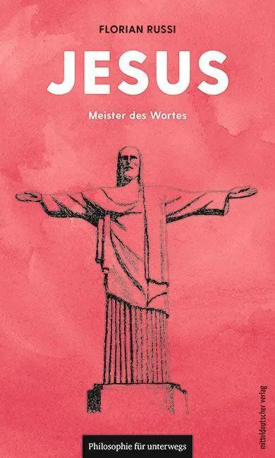 Cover: 9783963114571 | Jesus | Florian Russi | Taschenbuch | 48 S. | Deutsch | 2021