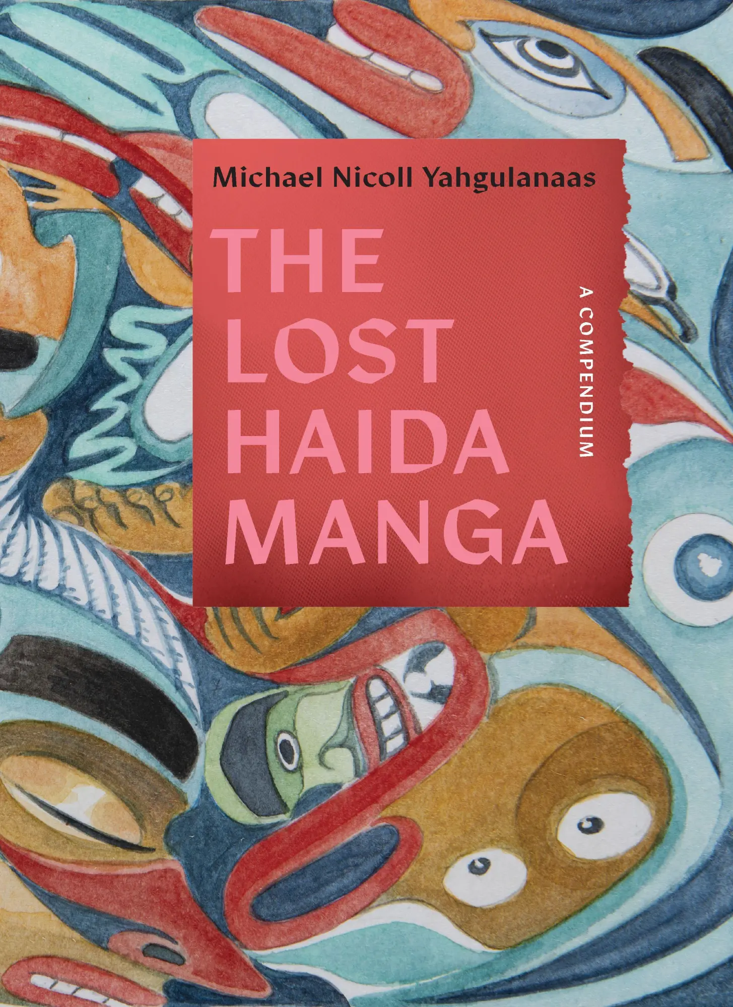 Cover: 9781771624671 | The Lost Haida Manga | A Compendium | Michael Nicoll Yahgulanaas