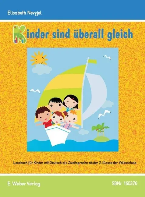 Cover: 9783852534671 | Kinder sind überall gleich - Lesebuch | Elisabeth Nevyjel | Buch