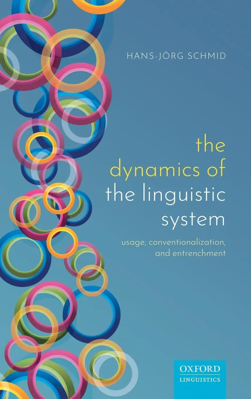 Cover: 9780198814771 | Dynamics of the Linguistic System | Hans-Jorg Schmid | Buch | Gebunden