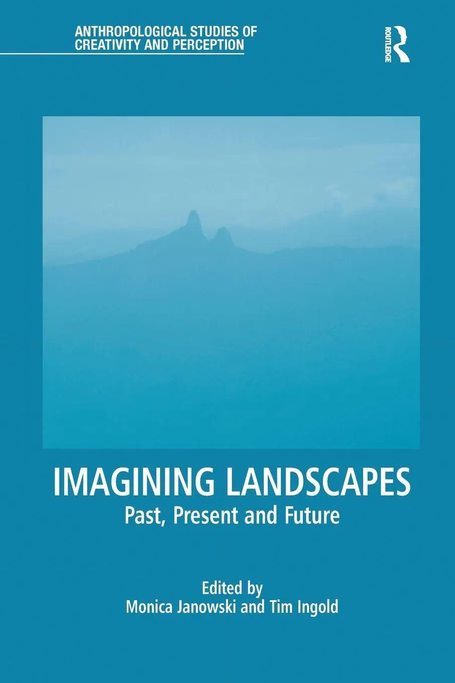 Cover: 9781138244771 | Imagining Landscapes | Past, Present and Future | Janowski (u. a.) Cover: 9781138244771 | Imagining Landscapes | Past, Present and Future | Janowski (u. a.)