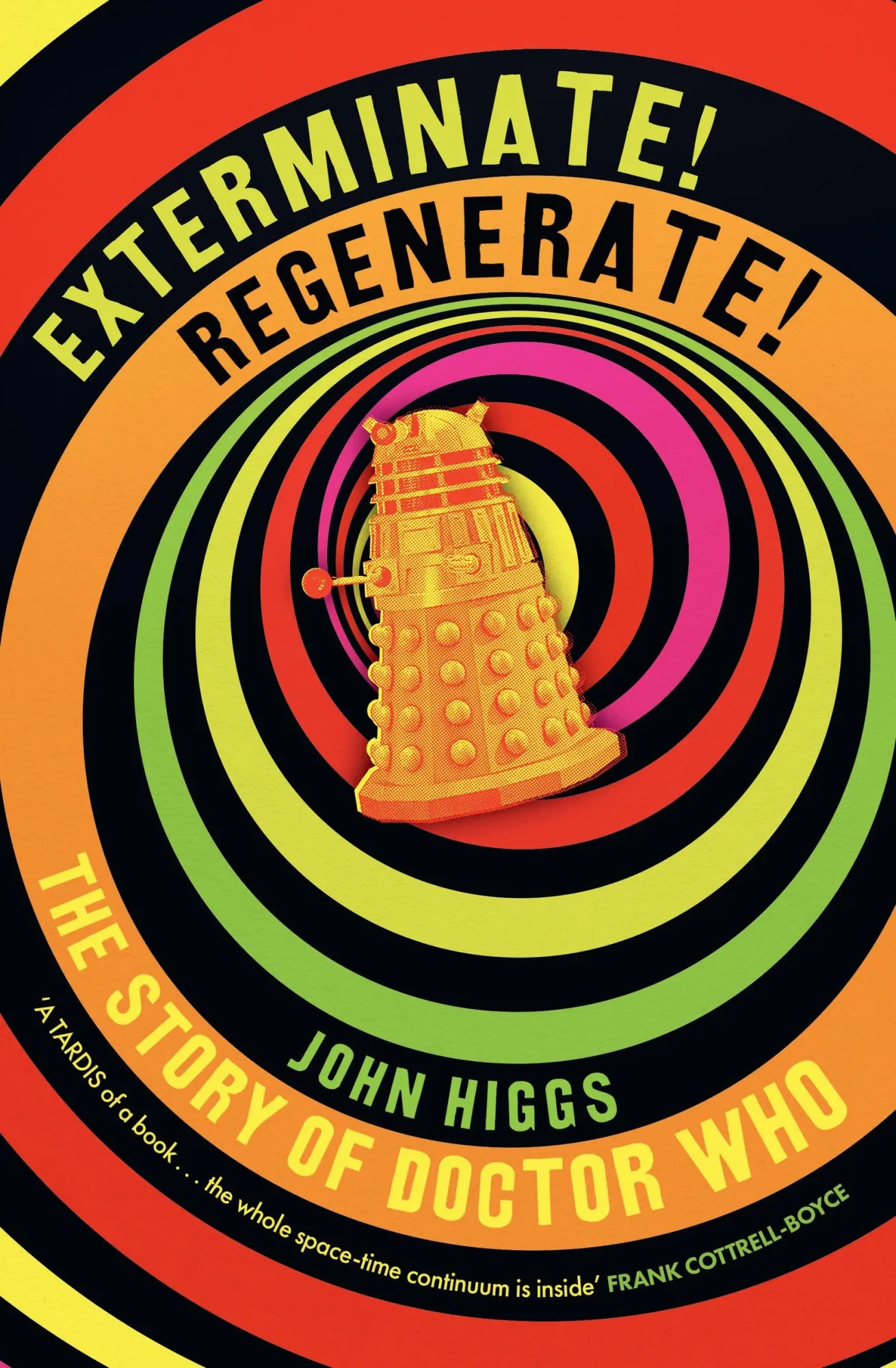 Cover: 9781399614771 | Exterminate/Regenerate | The Story of Doctor Who | John Higgs | Buch