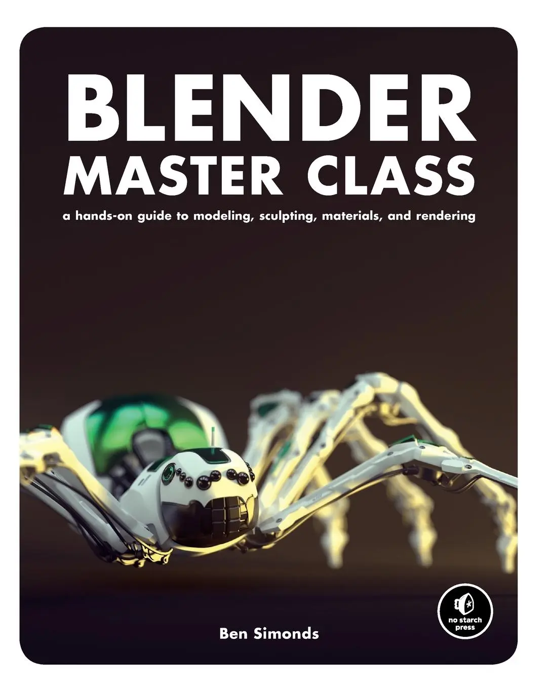 Cover: 9781593274771 | Blender Master Class | Ben Simonds | Taschenbuch | XVIII | Englisch