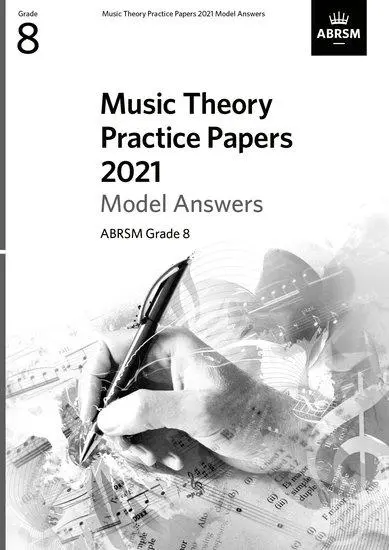 Cover: 9781786014771 | Music Theory Practice Papers 2021 Model Answers, ABRSM Grade 8 | Abrsm