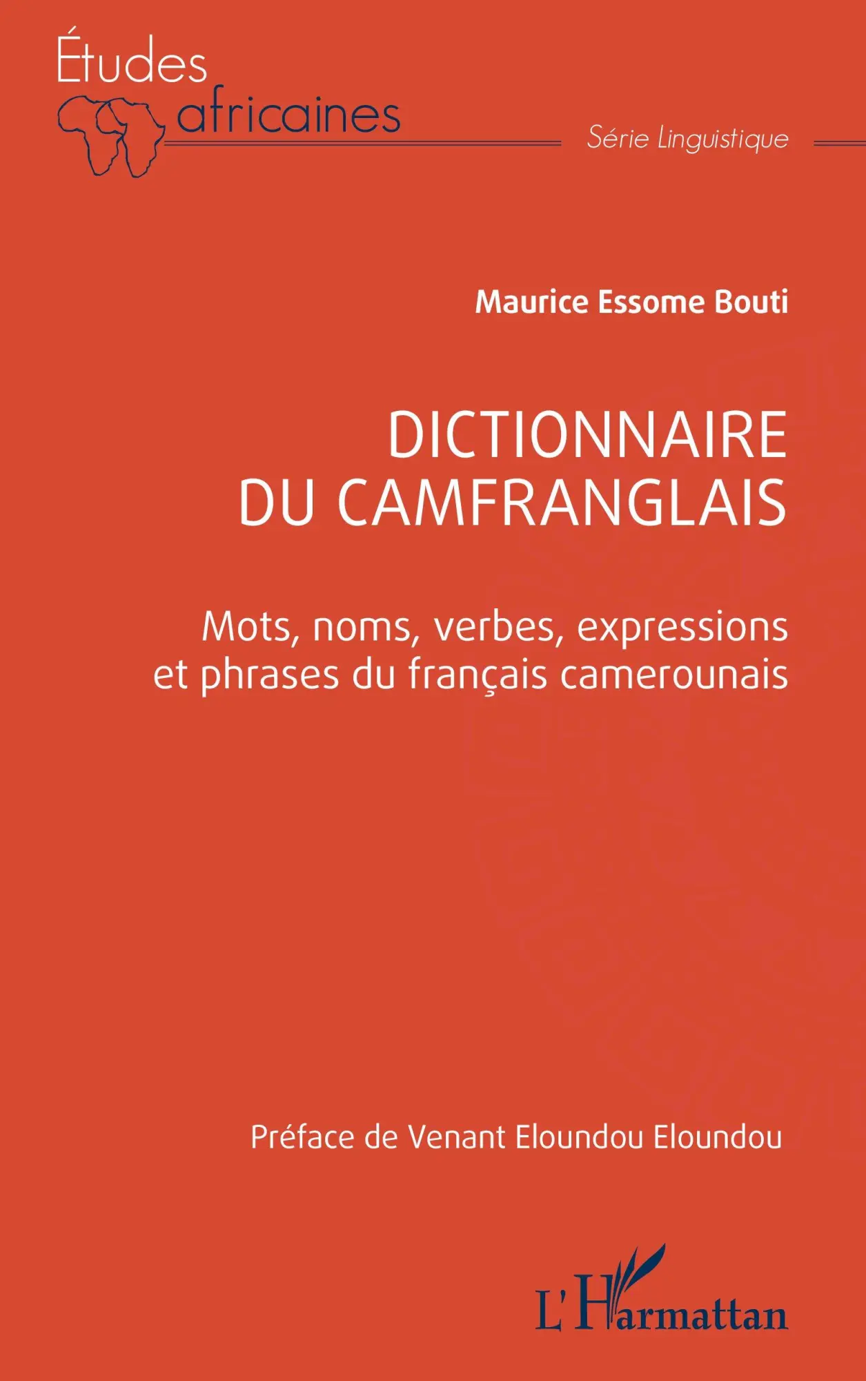 Cover: 9782336454771 | Dictionnaire du camfranglais | Maurice Essome Bouti | Taschenbuch
