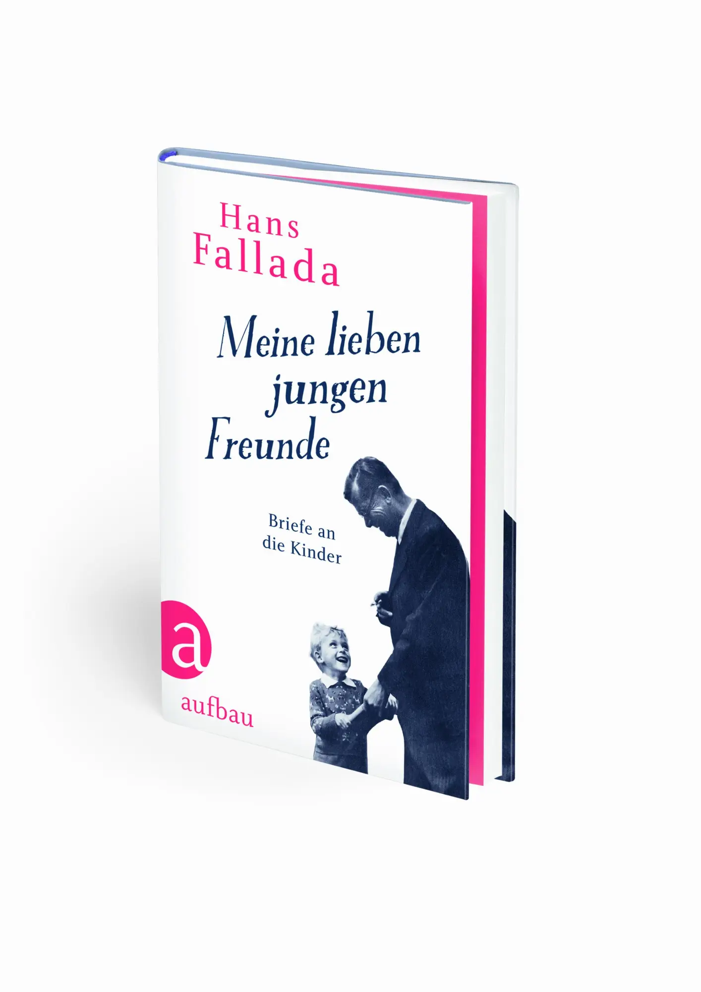 Bild: 9783351034771 | Meine lieben jungen Freunde | Briefe an die Kinder | Hans Fallada
