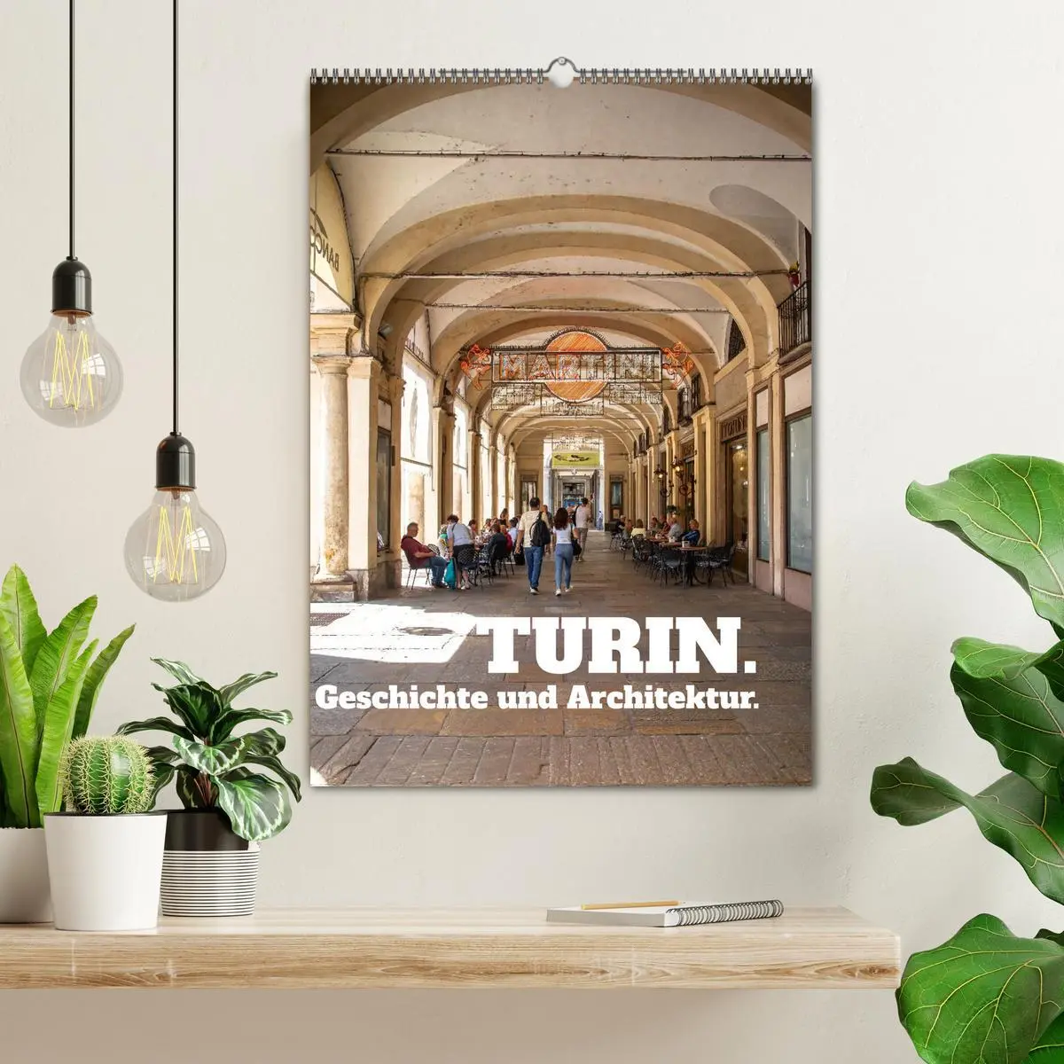 Bild: 9783516604771 | Turin. Geschichte und Architektur. (Wandkalender 2026 DIN A2 hoch),...