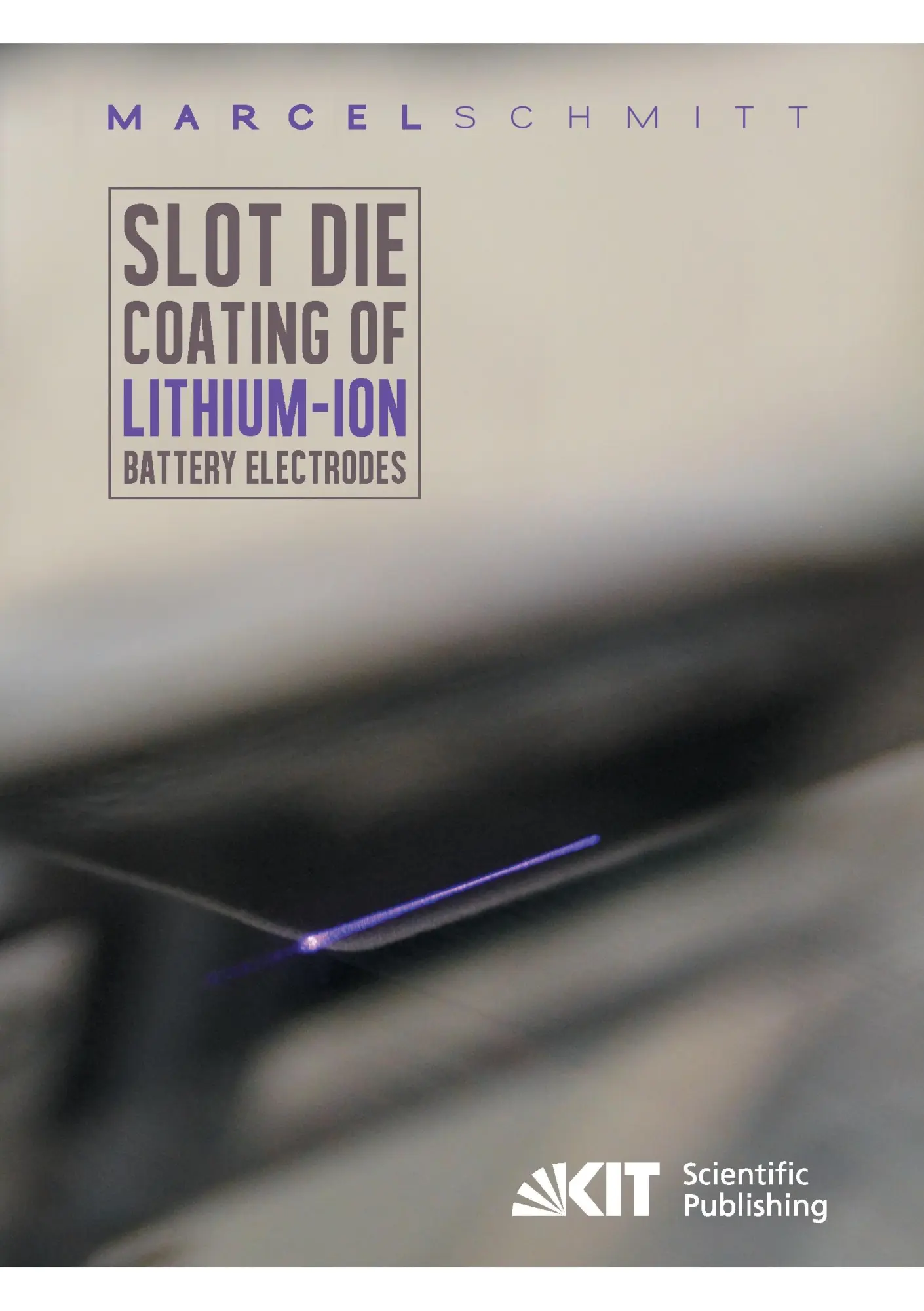 Cover: 9783731504771 | Slot die coating of lithium-ion battery electrodes | Marcel Schmitt