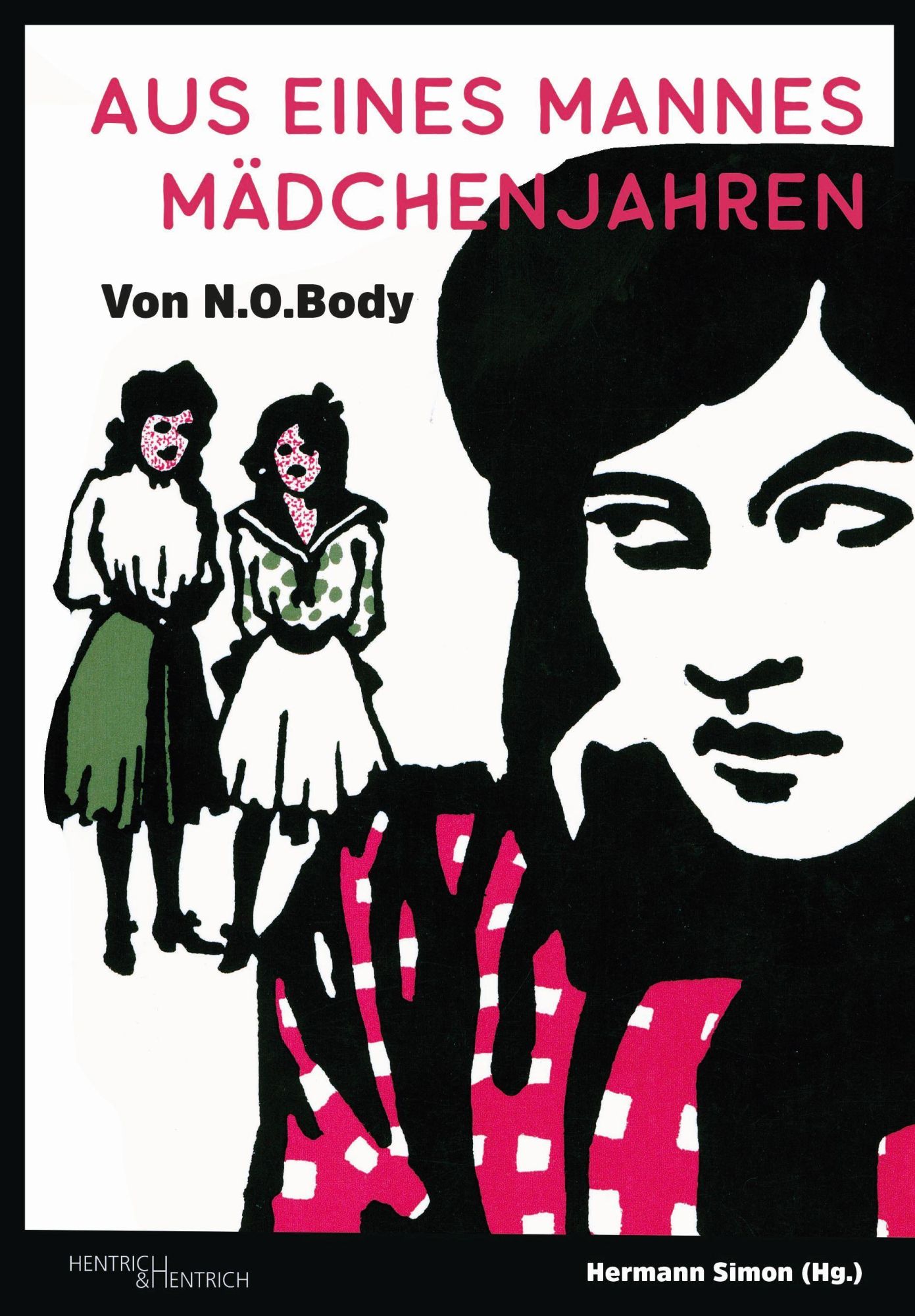 Cover: 9783955654771 | Aus eines Mannes Mädchenjahren | N.O. Body | Taschenbuch | 220 S.
