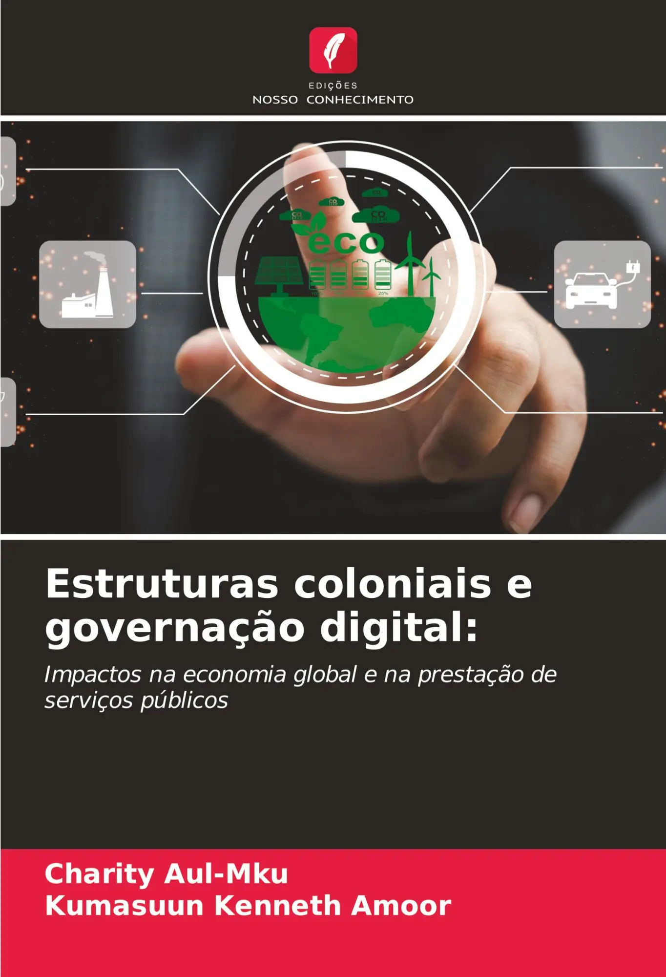Cover: 9786208274771 | Estruturas coloniais e governação digital: | Charity Aul-Mku (u. a.)