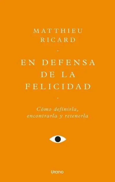 Cover: 9788418714771 | En Defensa de la Felicidad -V3* | Matthieu Ricard | Taschenbuch | 2025