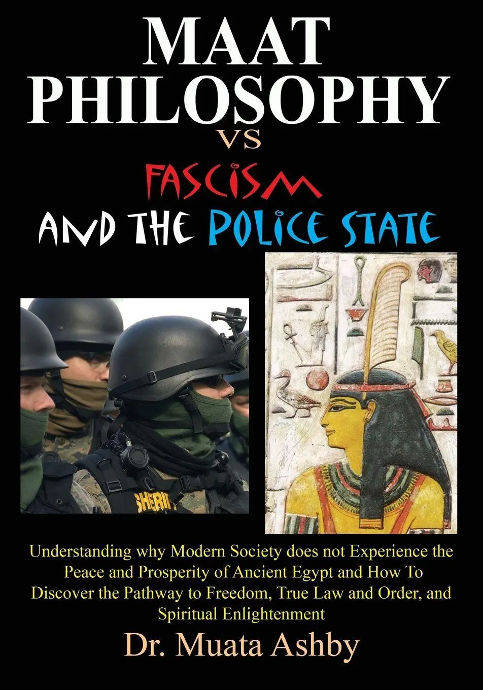 Cover: 9781884564871 | Maat Philosophy in Government Versus Fascism and the Police State