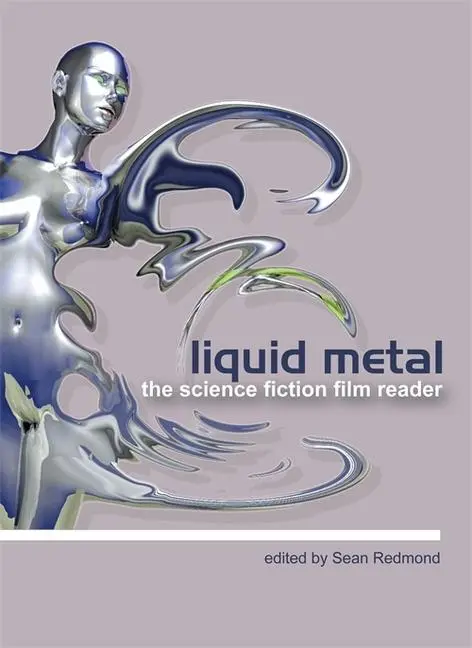 Cover: 9781903364871 | Liquid Metal – The Science Fiction Film Reader | Sean Redmond | Buch