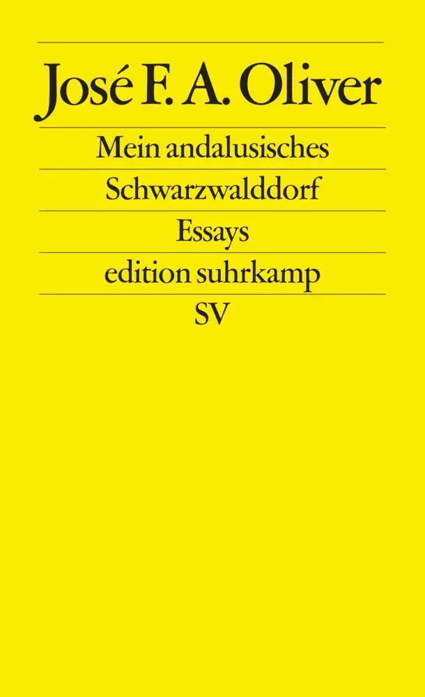 Cover: 9783518124871 | Mein andalusisches Schwarzwalddorf | Essays. Originalausgabe | Oliver