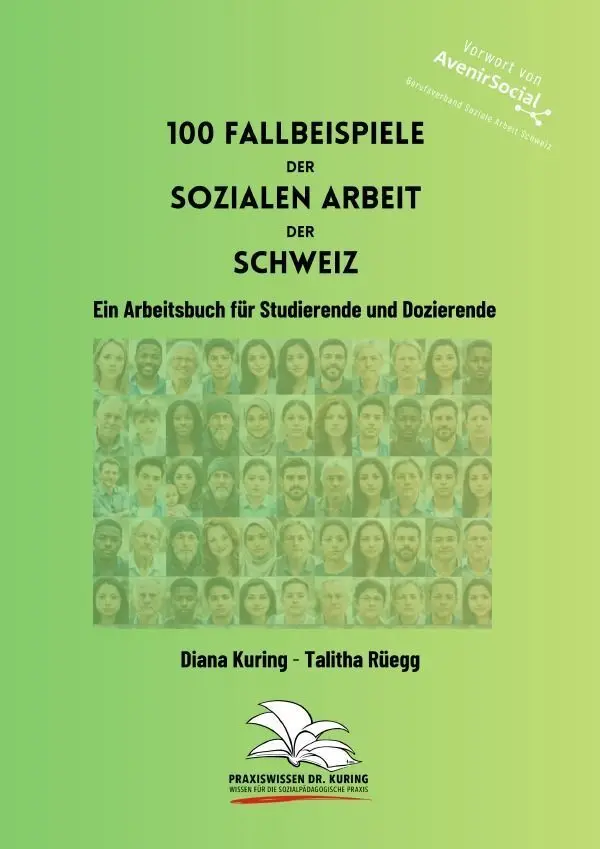 Cover: 9783565414871 | 100 Fallbeispiele der Sozialen Arbeit der Schweiz | Diana Kuring