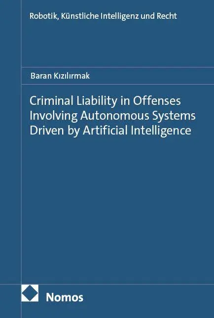 Cover: 9783756034871 | Criminal Liability in Offenses Involving Autonomous Systems Driven...