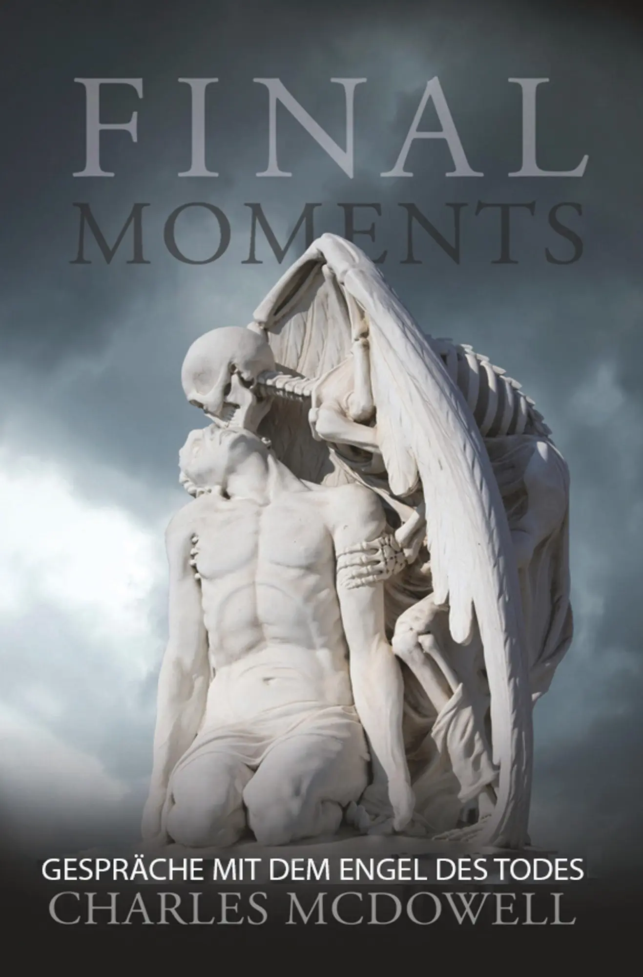 Cover: 9783961034871 | Final Moments | Charles McDowell | Taschenbuch | Paperback | 164 S.