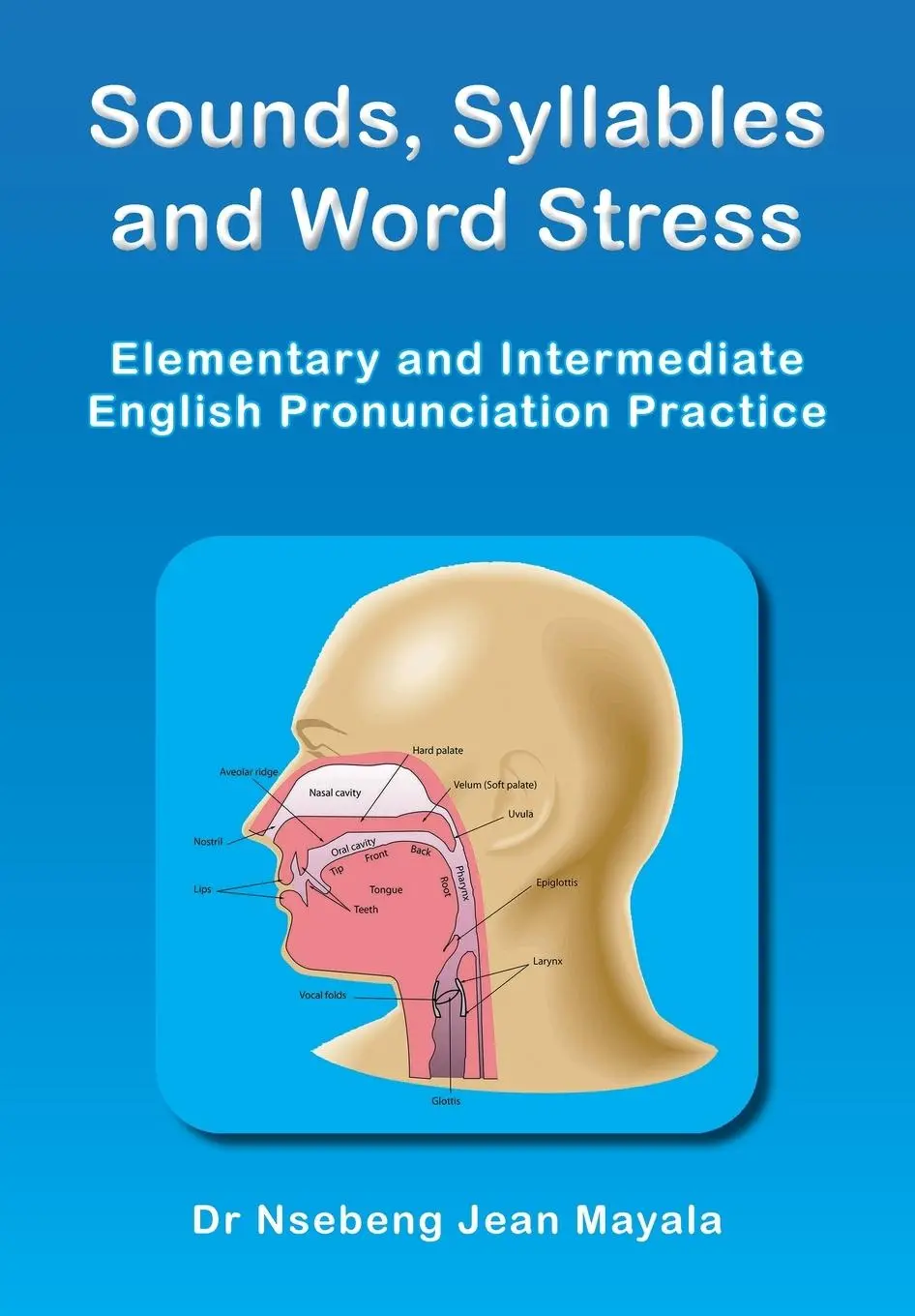 Cover: 9781739254971 | Sounds, Syllables and Word Stress | Nsebeng Jean Mayala | Taschenbuch