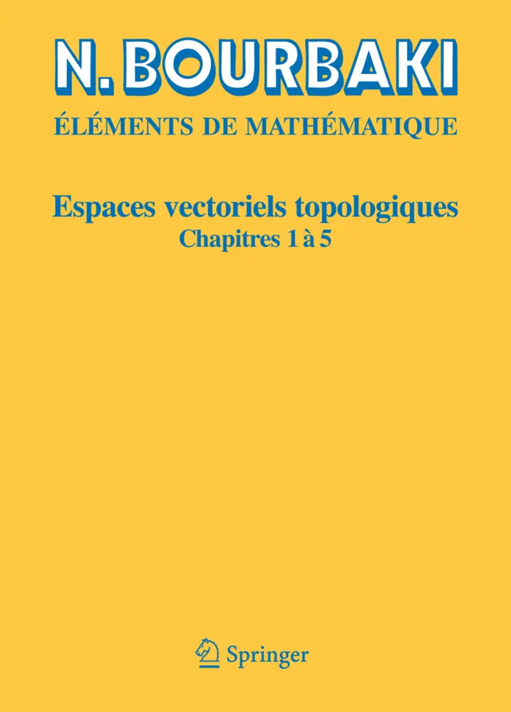 Cover: 9783540344971 | Espaces vectoriels topologiques | Chapitres 1à 5 | Nicolas Bourbaki