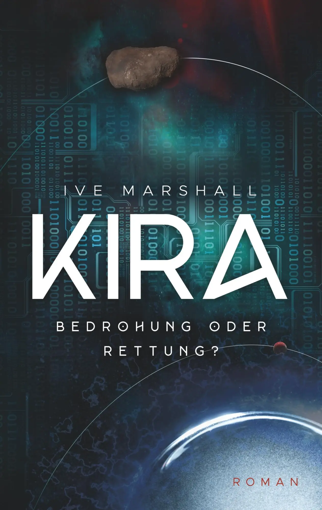 Cover: 9783752824971 | Kira | Bedrohung oder Rettung? | Ive Marshall | Taschenbuch | 252 S.