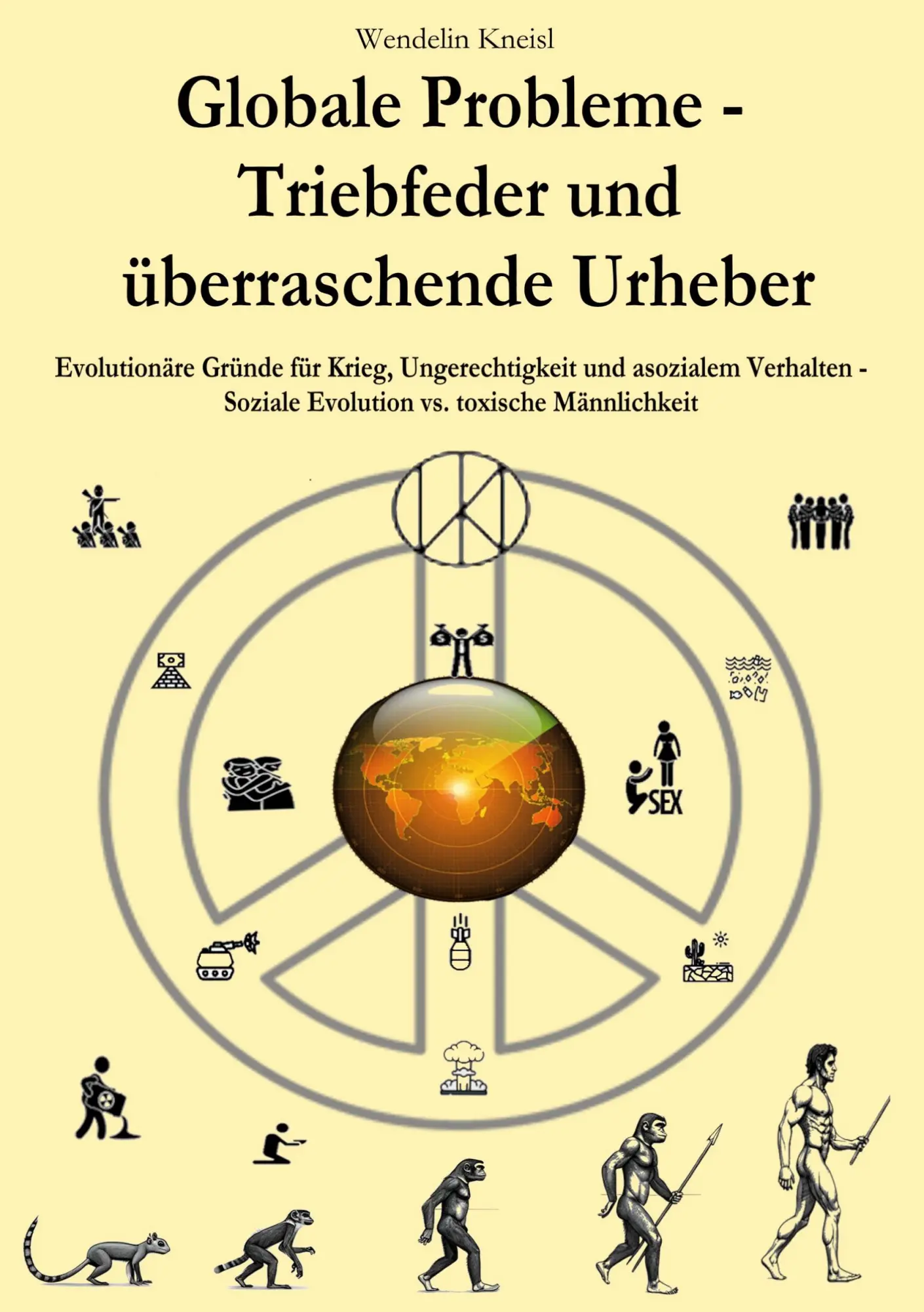 Cover: 9783819244971 | Globale Probleme - Triebfeder und überraschende Urheber | Kneisl