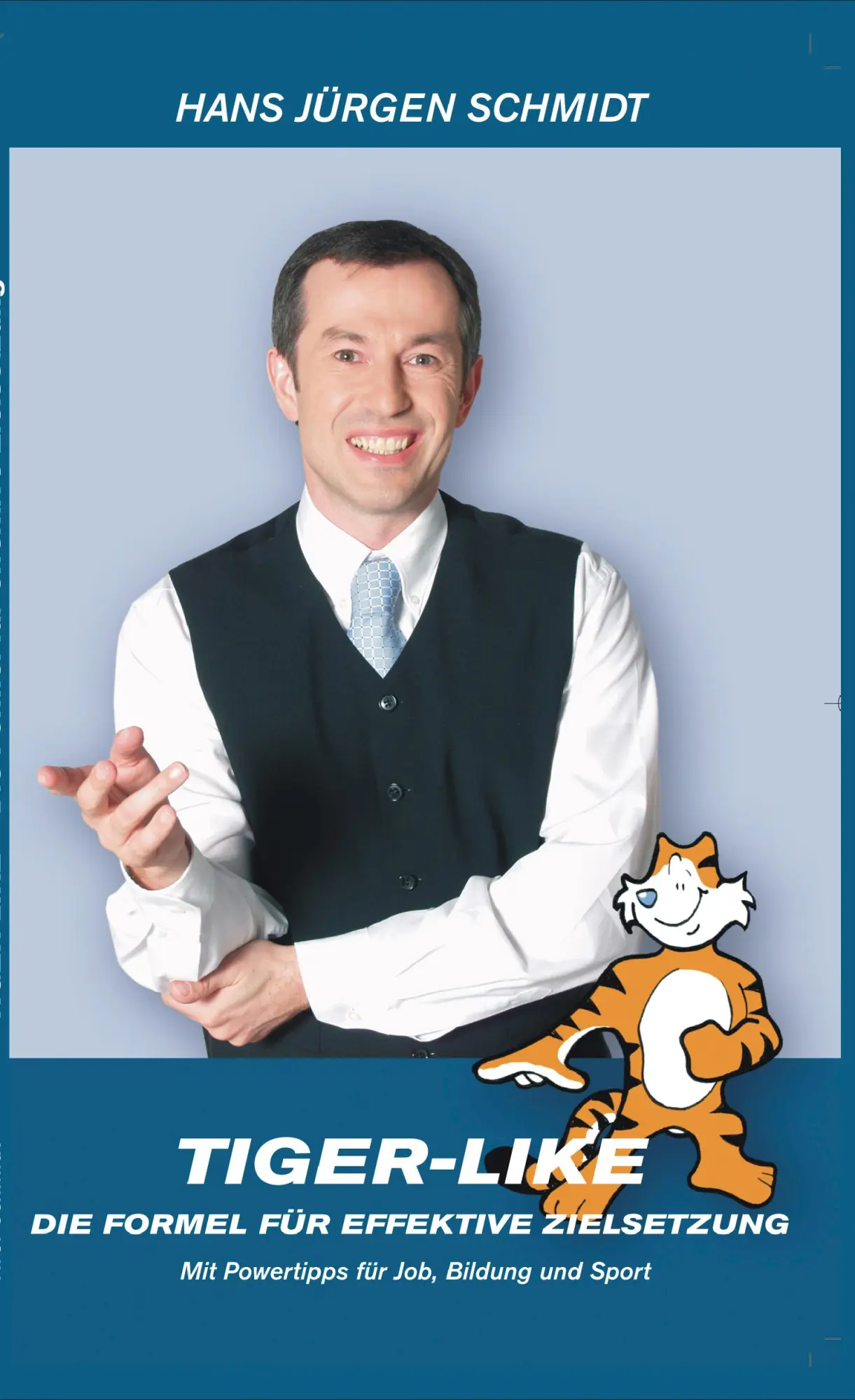 Cover: 9783899064971 | TIGER-LIKE | Hans Jürgen Schmidt | Taschenbuch | Deutsch | 2006