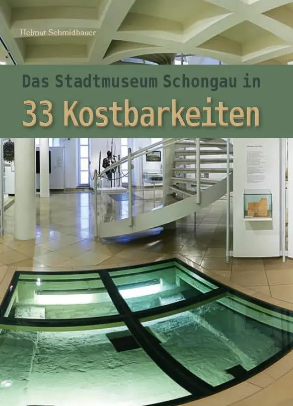 Cover: 9783959764971 | Das Stadtmuseum Schongau in 33 Kostbarkeiten | Helmut Schmidbauer
