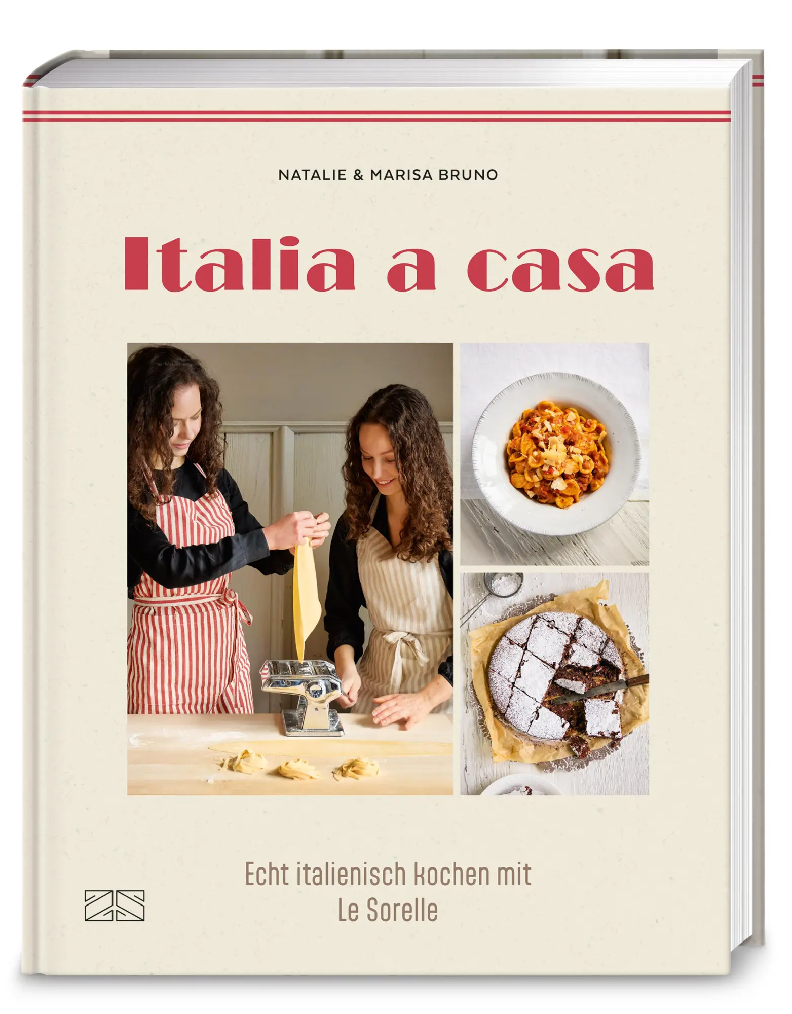 Cover: 9783965844971 | Italia a casa | Echt italienisch kochen mit Le Sorelle | Bruno (u. a.)