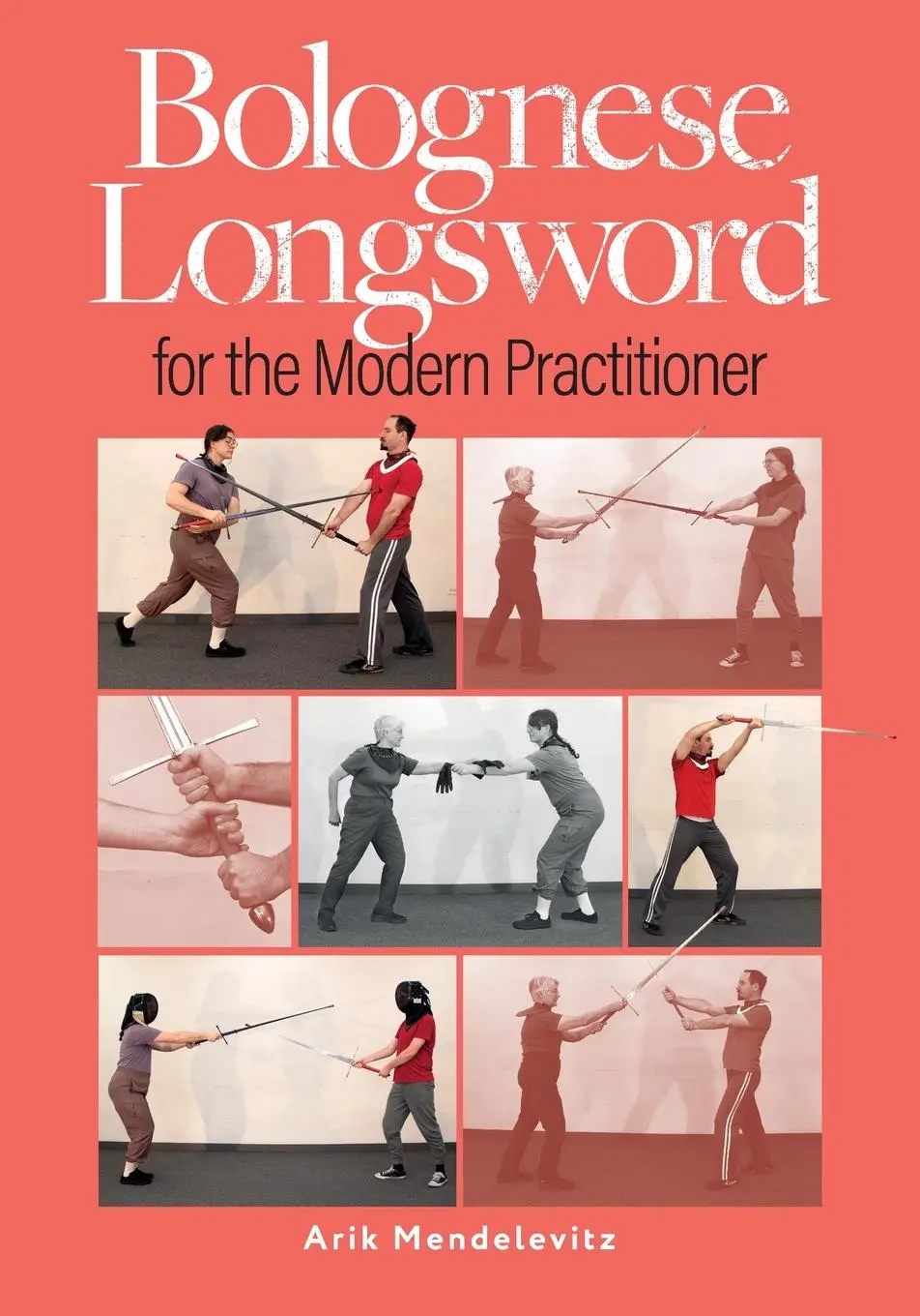 Cover: 9798348184971 | Bolognese Longsword For The Modern Practitioner | Arik Mendelevitz