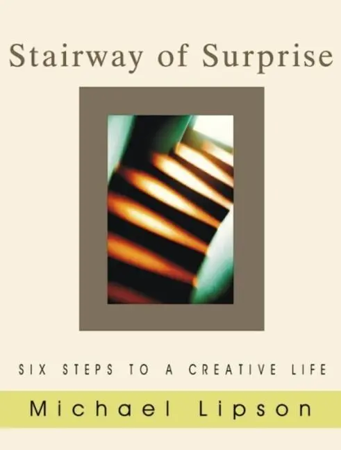 Cover: 9780880105071 | Stairway of Surprise | Six Steps to a Creative Life | Michael Lipson