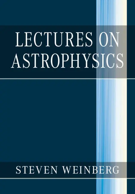 Cover: 9781108415071 | Lectures on Astrophysics | Steven Weinberg | Buch | Englisch | 2019