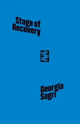 Cover: 9781916425071 | Stage of Recovery | Georgia Sagri | Taschenbuch | Englisch | 2021