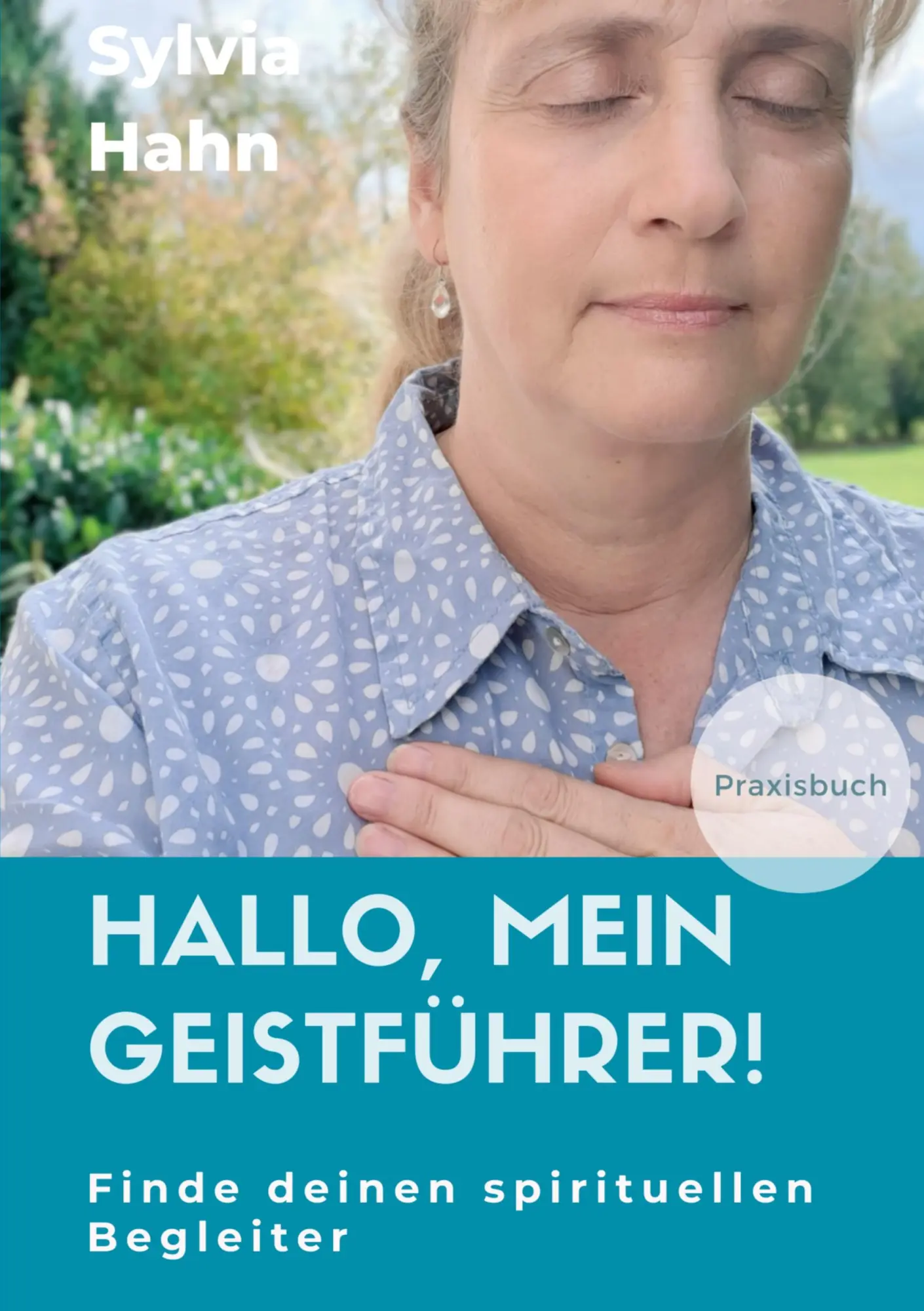 Cover: 9783347115071 | Hallo, mein Geistführer! | Sylvia Hahn | Taschenbuch | Paperback